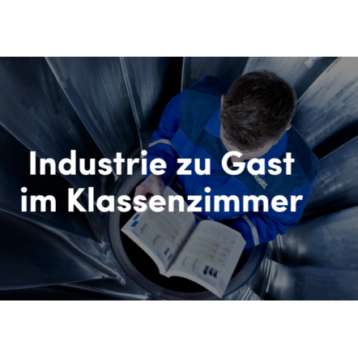Industrie zu Gast im Klassenzimmer